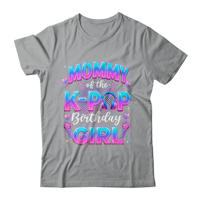 Mommy Of The K-Pop Birthday Girl Korean Music Lovers Shirt & Hoodie | teecentury