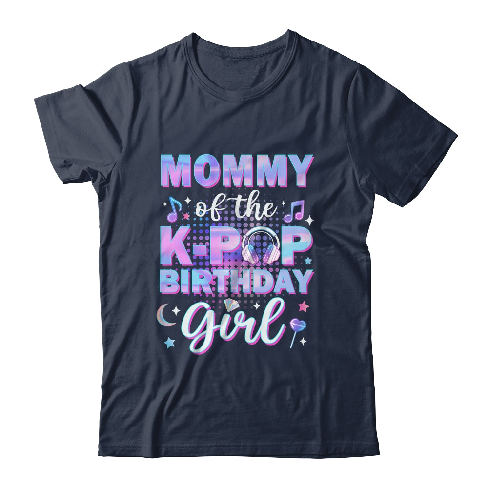 Mommy Of The K-Pop Birthday Girl Matching Family Music Shirt & Hoodie | teecentury