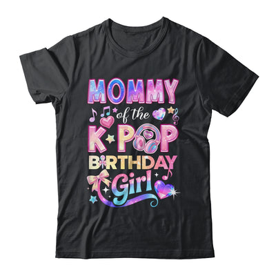 Mommy Of The K-Pop Birthday Girls Korean Music Lovers Shirt & Hoodie | teecentury