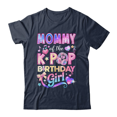 Mommy Of The K-Pop Birthday Girls Korean Music Lovers Shirt & Hoodie | teecentury
