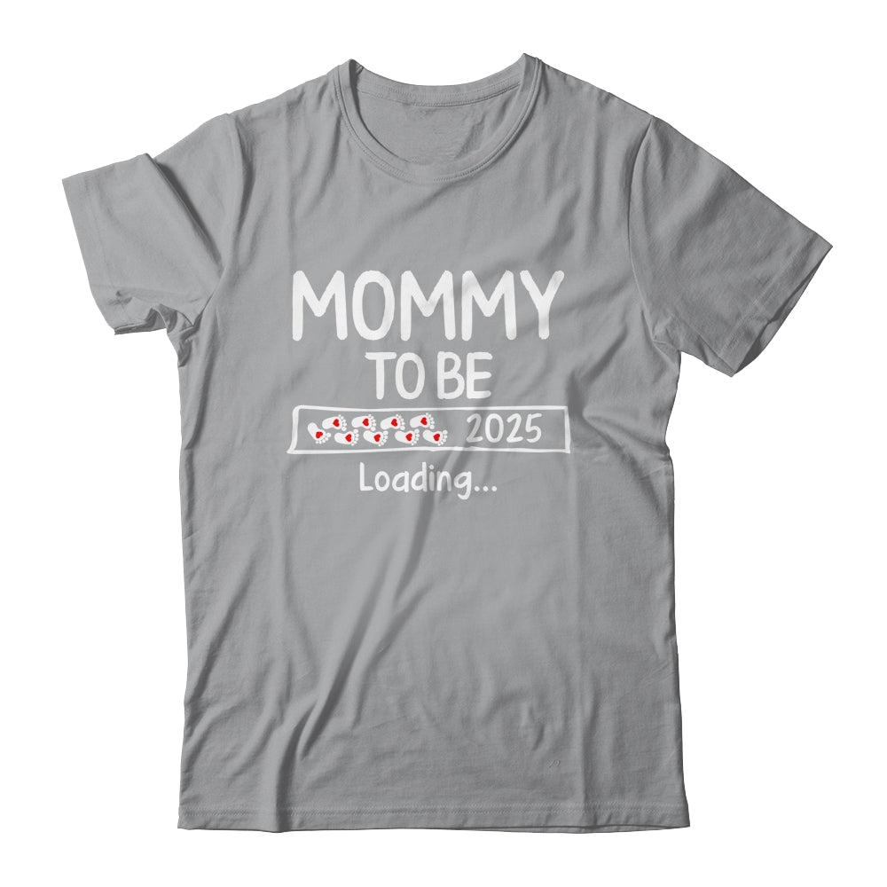 Mommy To Be 2025 Loading Promoted To Mommy Est 2025 Shirt & Tank Top | teecentury