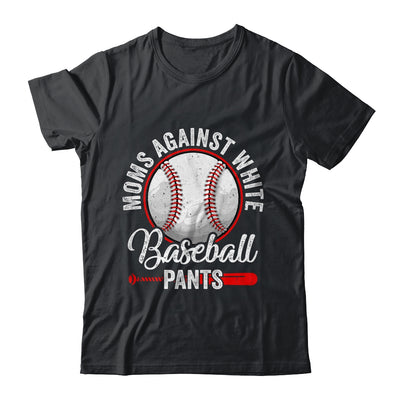 Moms Against White Baseball Pants Funny Baseball Mom Shirt & Tank Top | teecentury