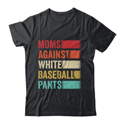 Moms Against White Baseball Pants Funny Baseball Mom Retro Shirt & Tank Top | teecentury