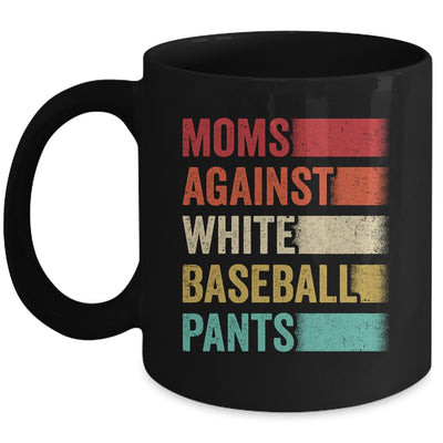 Moms Against White Baseball Pants Funny Baseball Mom Retro Mug | teecentury