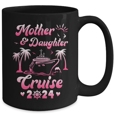 Mother And Daughter Cruise 2024 Family Trip Matching Funny Mug | teecentury