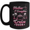 Mother And Daughter Cruise 2024 Family Trip Matching Funny Mug | teecentury