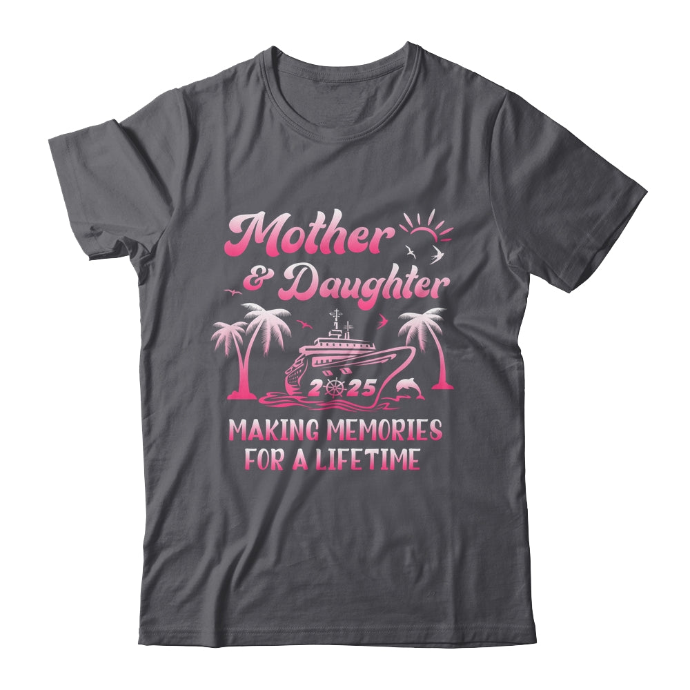 Mother And Daughter Cruise 2025 Family Trip Matching Funny Shirt & Tank Top | teecentury