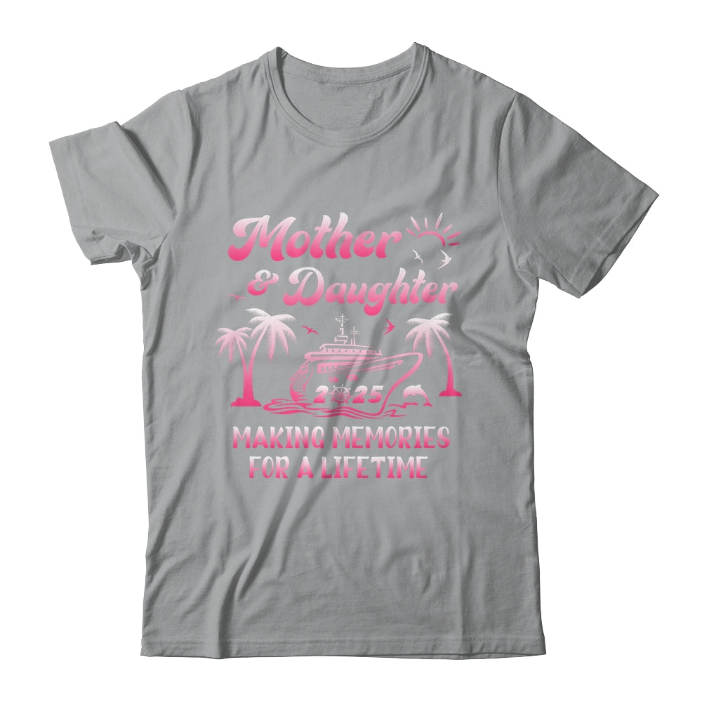 Mother And Daughter Cruise 2025 Family Trip Matching Funny Shirt & Tank Top | teecentury