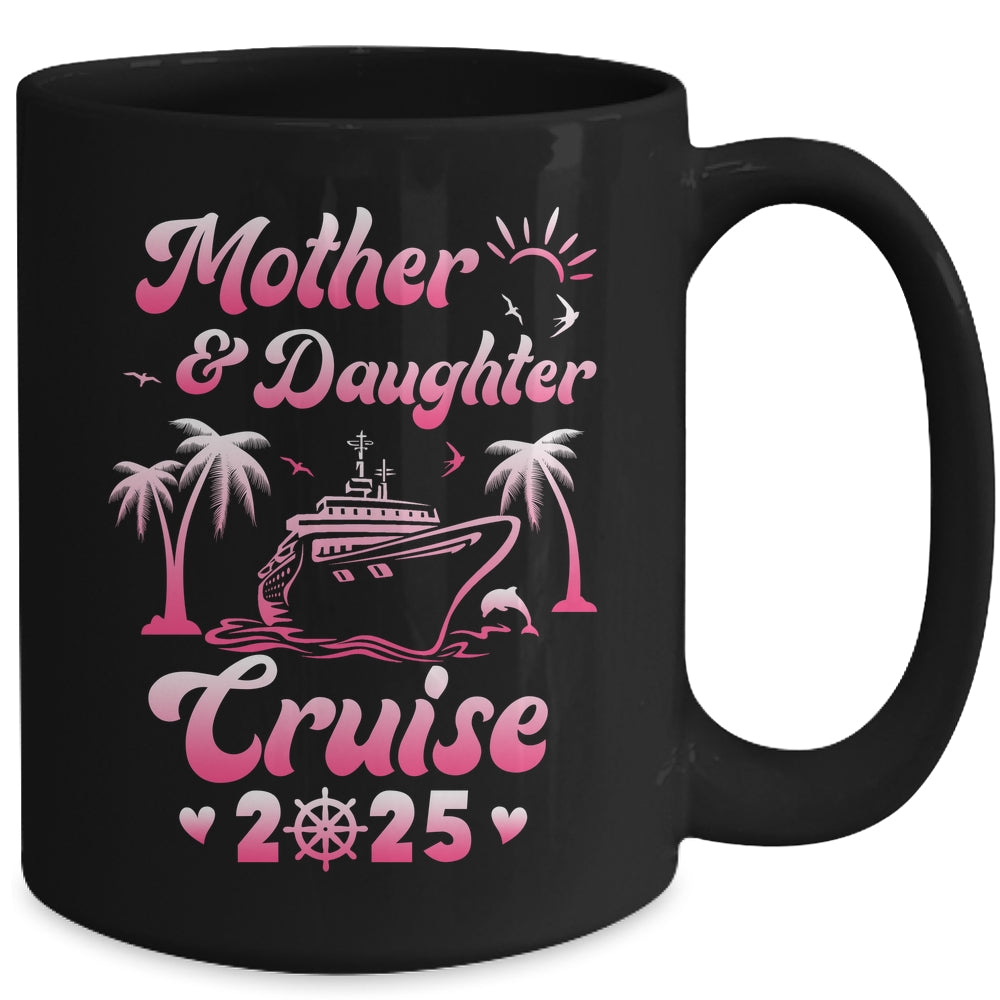 Mother And Daughter Cruise 2025 Funny Family Trip Matching Mug | teecentury