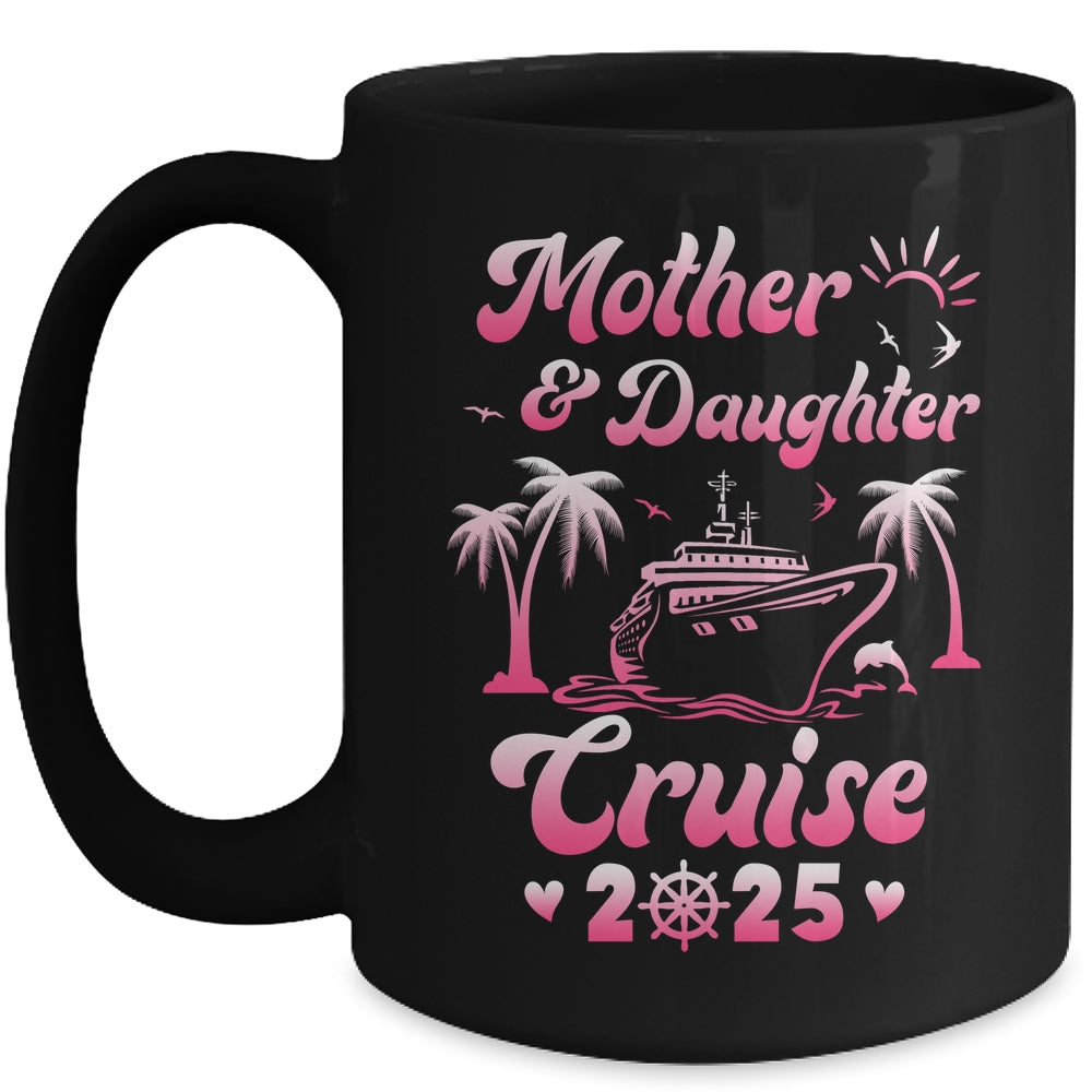 Mother And Daughter Cruise 2025 Funny Family Trip Matching Mug | teecentury