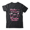 Mother And Daughter Cruise 2025 Funny Family Trip Matching Shirt & Tank Top | teecentury