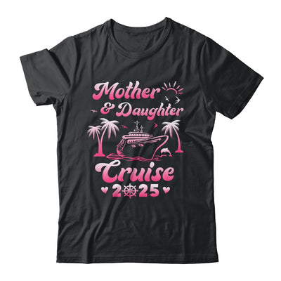 Mother And Daughter Cruise 2025 Funny Family Trip Matching Shirt & Tank Top | teecentury