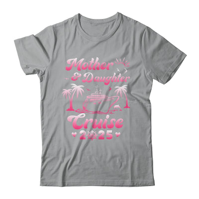 Mother And Daughter Cruise 2025 Funny Family Trip Matching Shirt & Tank Top | teecentury