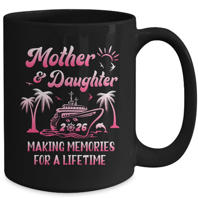 Mother And Daughter Cruise 2026 Family Trip Matching Funny Mug | teecentury