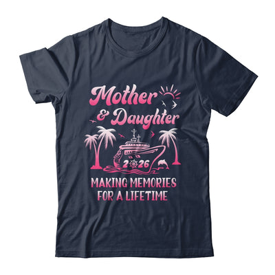 Mother And Daughter Cruise 2026 Family Trip Matching Funny Shirt & Tank Top | teecentury