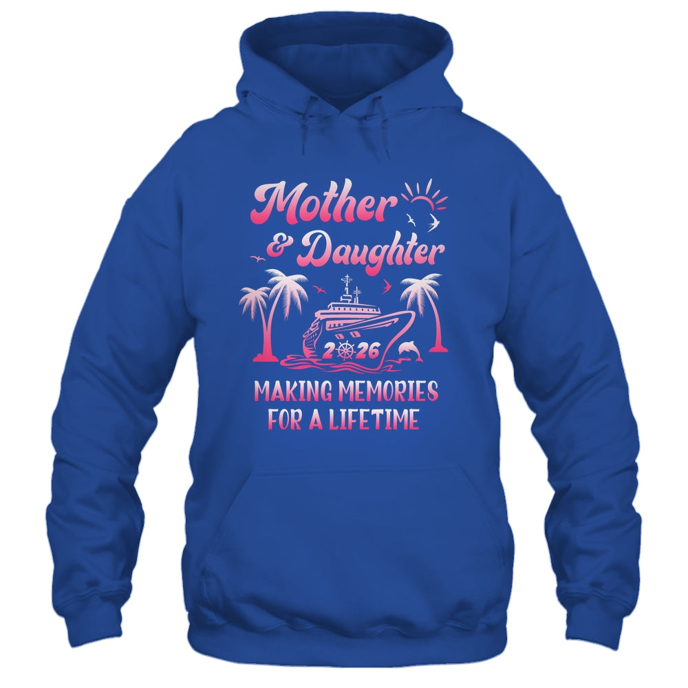 Mother And Daughter Cruise 2026 Family Trip Matching Funny Shirt & Tank Top | teecentury