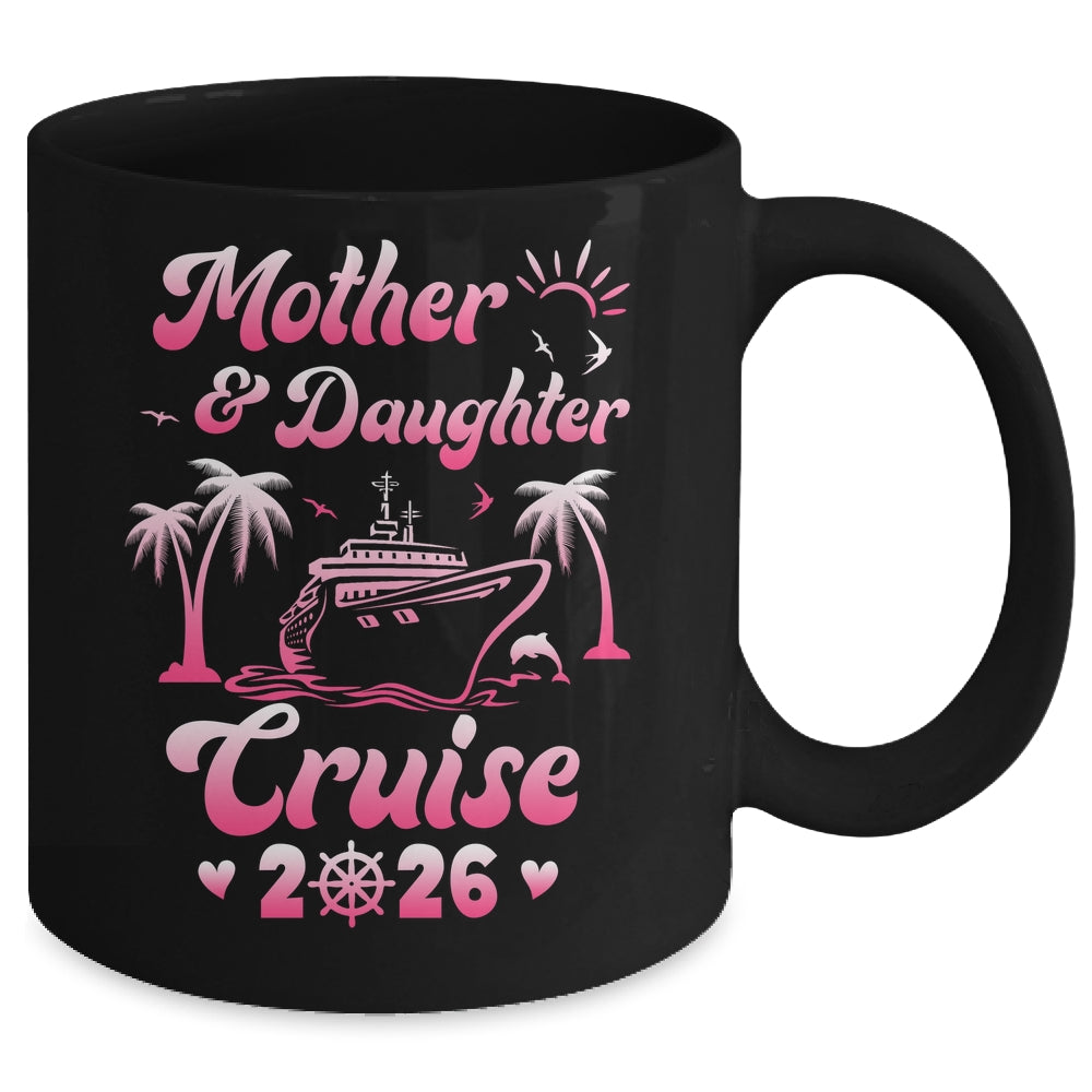 Mother And Daughter Cruise 2026 Funny Family Trip Matching Mug | teecentury