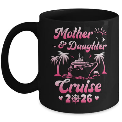Mother And Daughter Cruise 2026 Funny Family Trip Matching Mug | teecentury