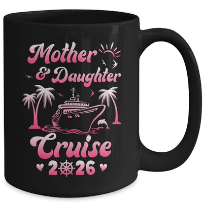 Mother And Daughter Cruise 2026 Funny Family Trip Matching Mug | teecentury