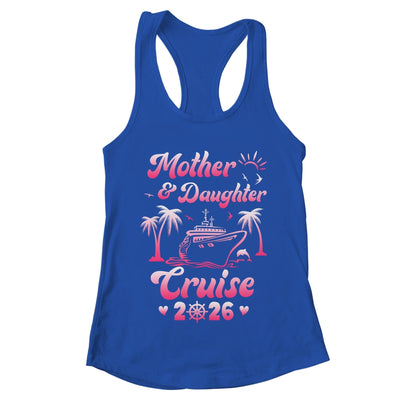 Mother And Daughter Cruise 2026 Funny Family Trip Matching Shirt & Tank Top | teecentury