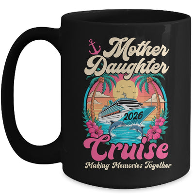Mother Daughter Cruise 2026 Matching Trip Together Vacation Mug | teecentury