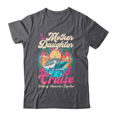Mother Daughter Cruise 2026 Matching Trip Together Vacation Shirt & Tank Top | teecentury