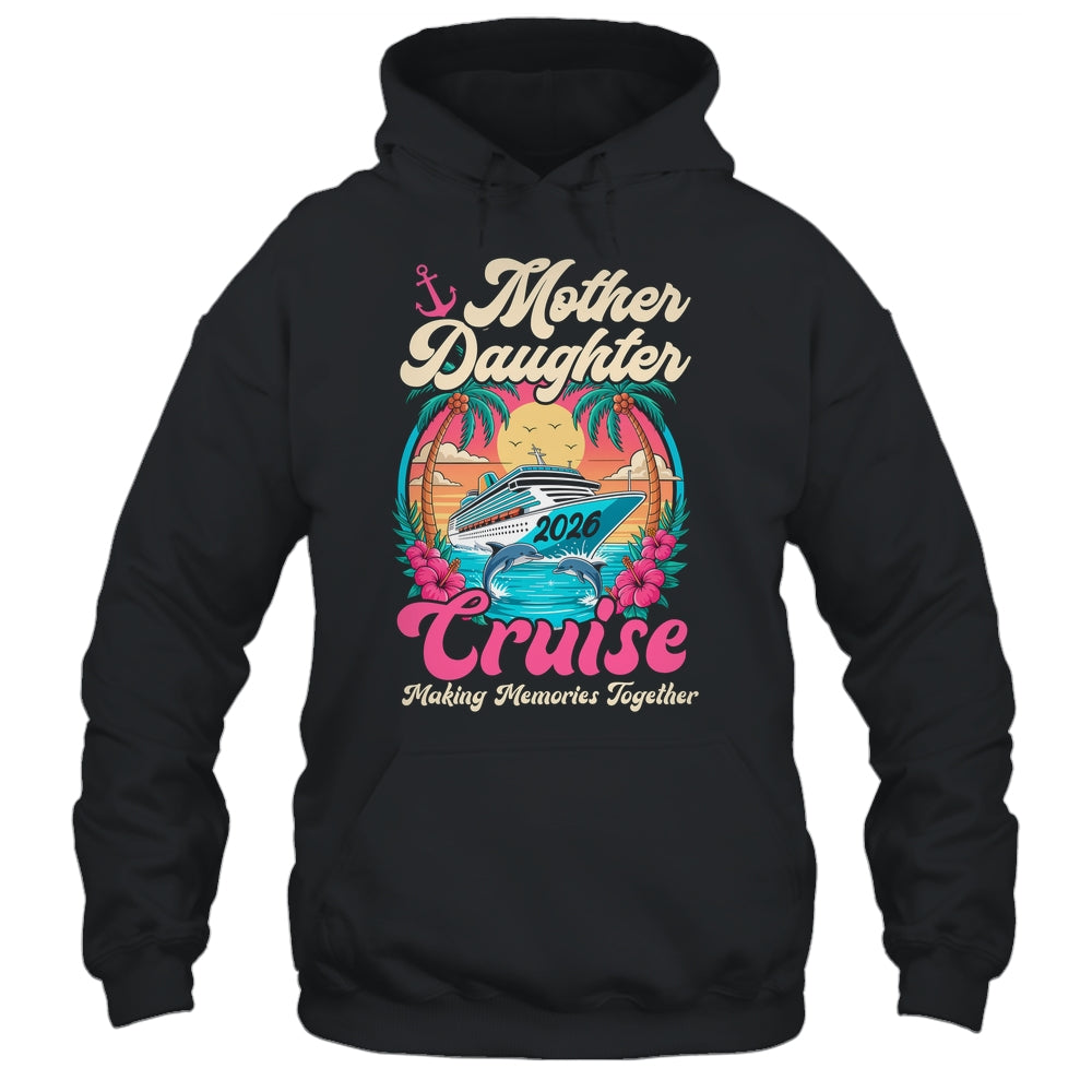 Mother Daughter Cruise 2026 Matching Trip Together Vacation Shirt & Tank Top | teecentury
