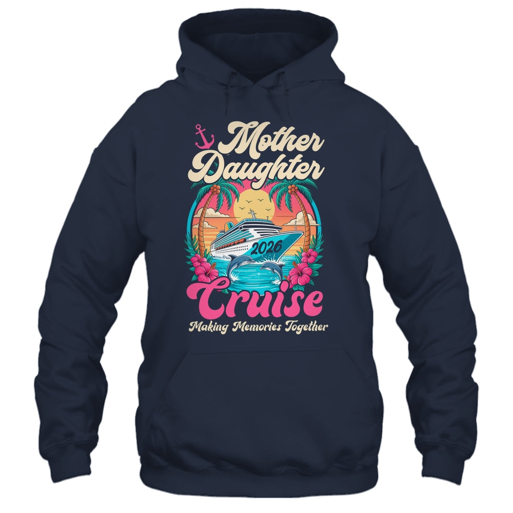Mother Daughter Cruise 2026 Matching Trip Together Vacation Shirt & Tank Top | teecentury