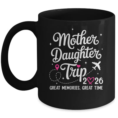 Mother Daughter Trip 2026 Great Memories Mom Daughter Travel Mug | teecentury
