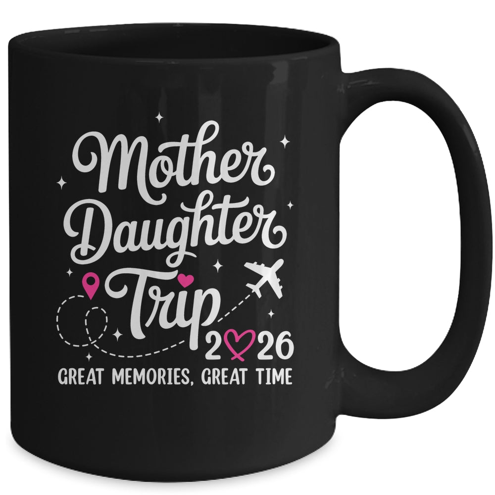 Mother Daughter Trip 2026 Great Memories Mom Daughter Travel Mug | teecentury