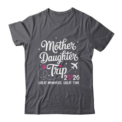Mother Daughter Trip 2026 Great Memories Mom Daughter Travel Shirt & Tank Top | teecentury