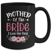 Mother Of The Bride I Loved Her First Bride And Groom Women Mug | teecentury