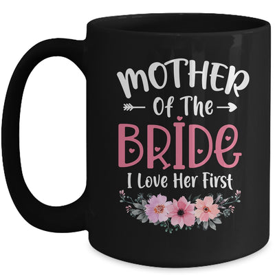 Mother Of The Bride I Loved Her First Bride And Groom Women Mug | teecentury