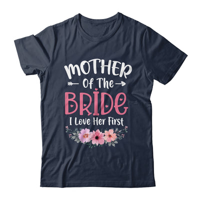 Mother Of The Bride I Loved Her First Bride And Groom Women Shirt & Tank Top | teecentury