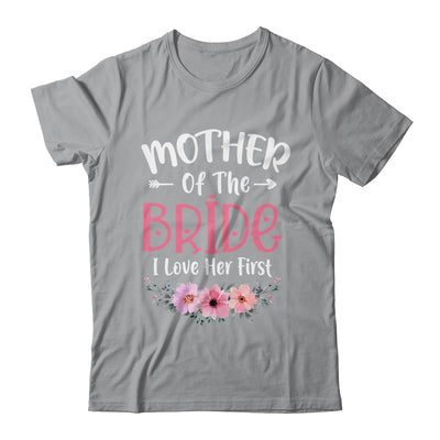 Mother Of The Bride I Loved Her First Bride And Groom Women Shirt & Tank Top | teecentury