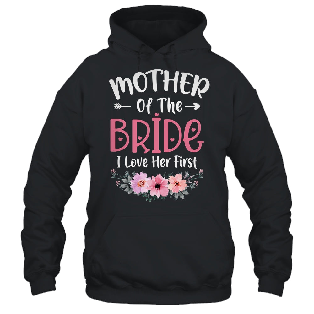 Mother Of The Bride I Loved Her First Bride And Groom Women Shirt & Tank Top | teecentury