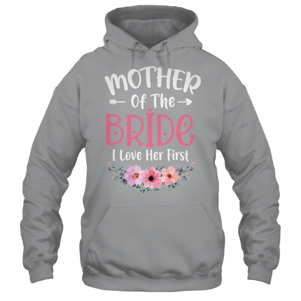 Mother Of The Bride I Loved Her First Bride And Groom Women Shirt & Tank Top | teecentury