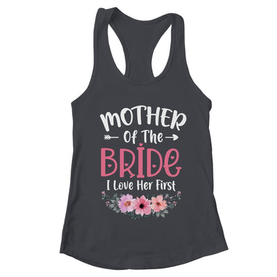 Mother Of The Bride I Loved Her First Bride And Groom Women Shirt & Tank Top | teecentury