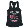 Mother Of The Bride I Loved Her First Bride And Groom Women Shirt & Tank Top | teecentury