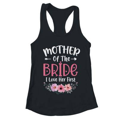 Mother Of The Bride I Loved Her First Bride And Groom Women Shirt & Tank Top | teecentury