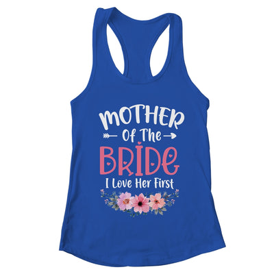 Mother Of The Bride I Loved Her First Bride And Groom Women Shirt & Tank Top | teecentury