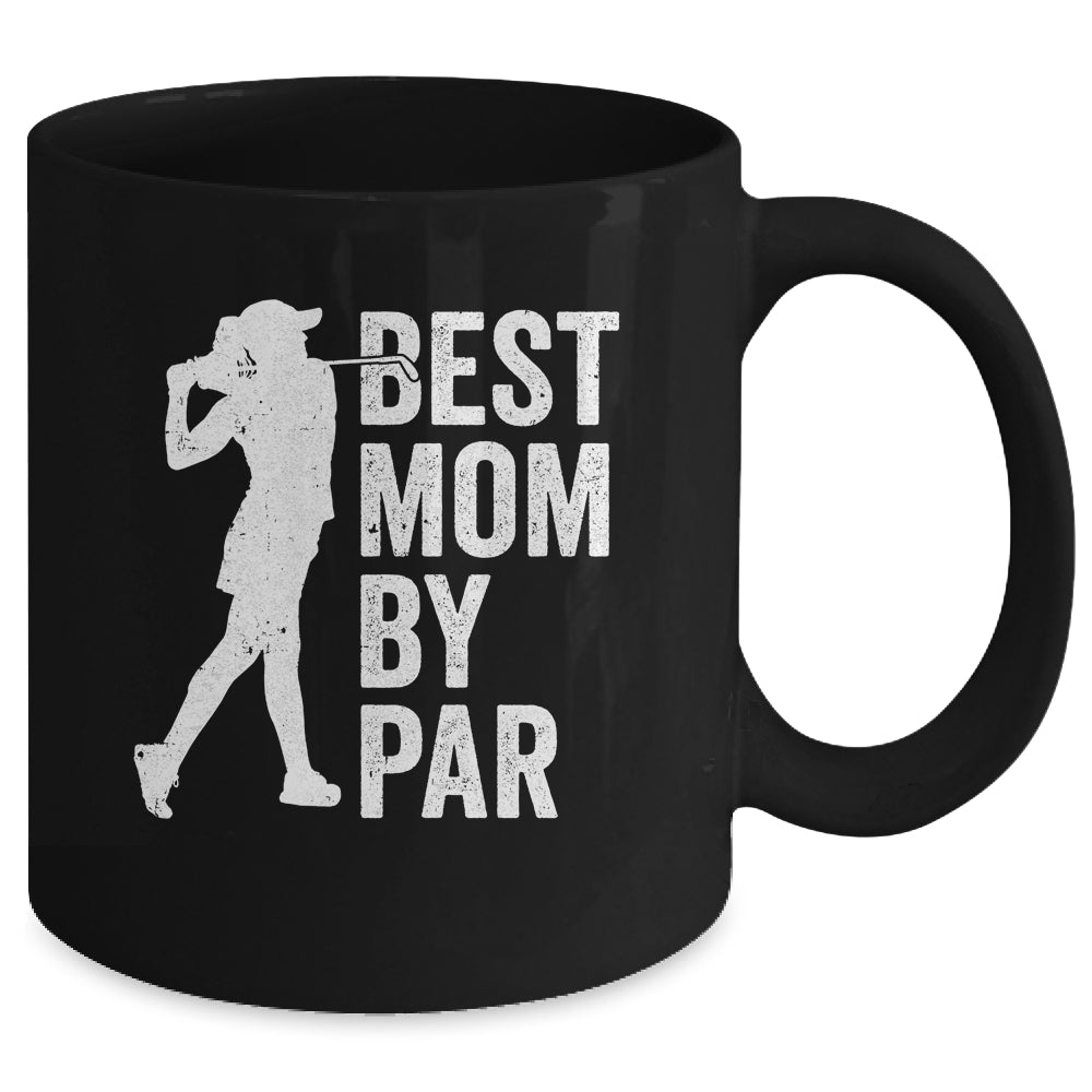 Mothers Day Golf Best Mom By Par Golfing Golfer Mama Women Mug | teecentury