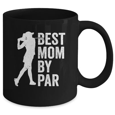 Mothers Day Golf Best Mom By Par Golfing Golfer Mama Women Mug | teecentury