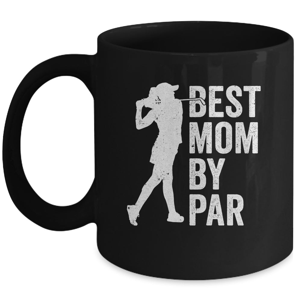 Mothers Day Golf Best Mom By Par Golfing Golfer Mama Women Mug | teecentury