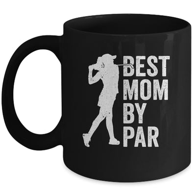 Mothers Day Golf Best Mom By Par Golfing Golfer Mama Women Mug | teecentury