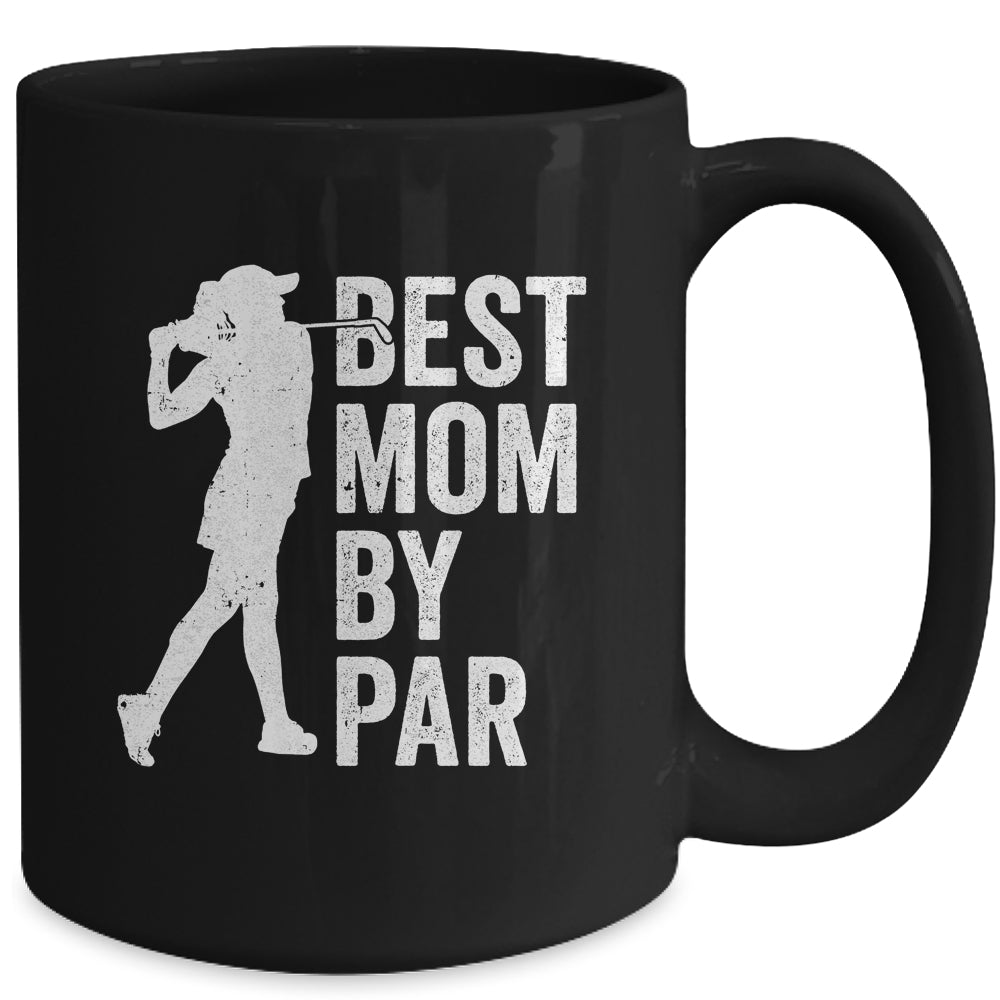 Mothers Day Golf Best Mom By Par Golfing Golfer Mama Women Mug | teecentury