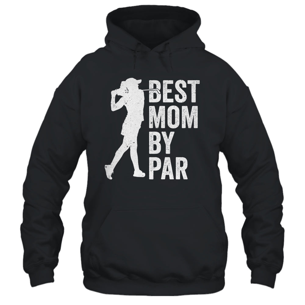 Mothers Day Golf Best Mom By Par Golfing Golfer Mama Women Shirt & Tank Top | teecentury
