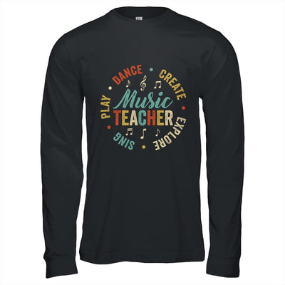 Music Teacher Sing Play Dance Create Explore Back To School Shirt & Hoodie | teecentury