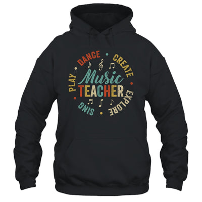 Music Teacher Sing Play Dance Create Explore Back To School Shirt & Hoodie | teecentury
