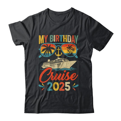 My Birthday Cruise 2025 Party Cruise Birthday Vacation Retro Shirt & Tank Top | teecentury